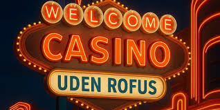 Oplev Spændingen ved Rufus Casino Uden ROFUS