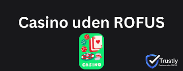 Udforsk Casino Uden ROFUS og Ingen Indbetaling Udforsk Casino Uden ROFUS og Ingen Indbetaling